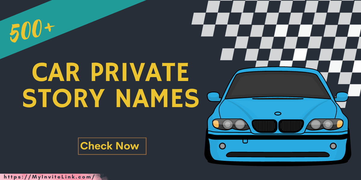 Car Private Story Names