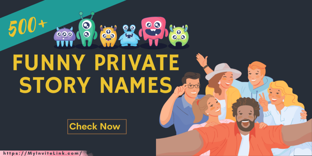 Funny Private Story Names