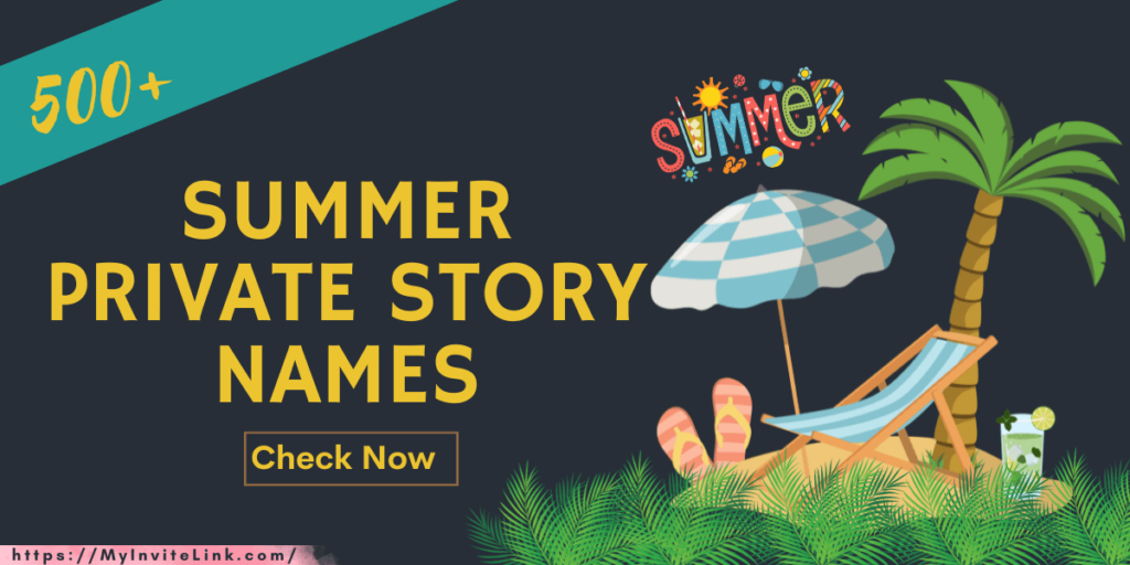 Summer Private Story Names