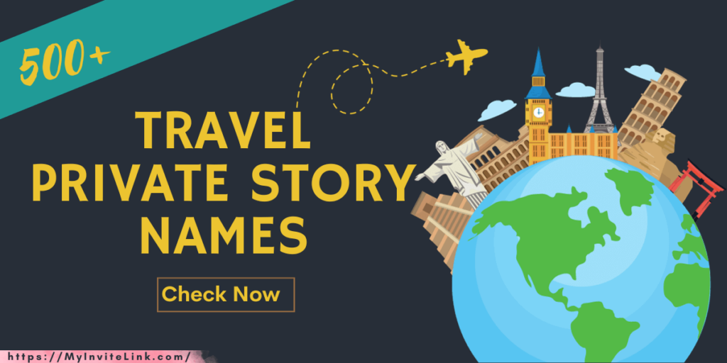 Travel Private Story Names