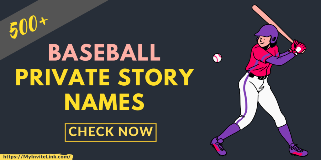 Baseball Private Story Names