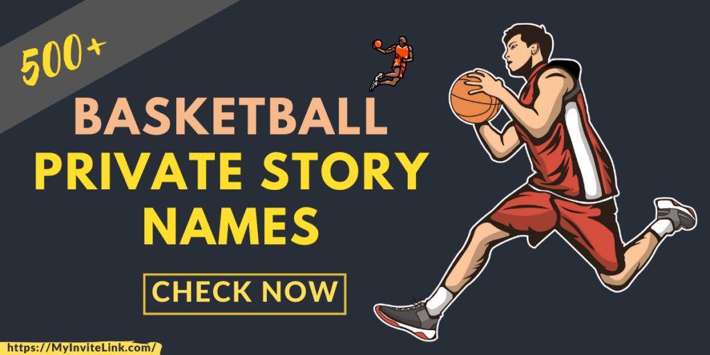 Basketball Private Story Names