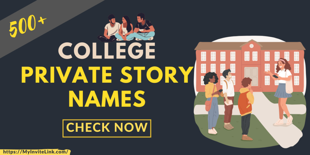 College Private Story Names