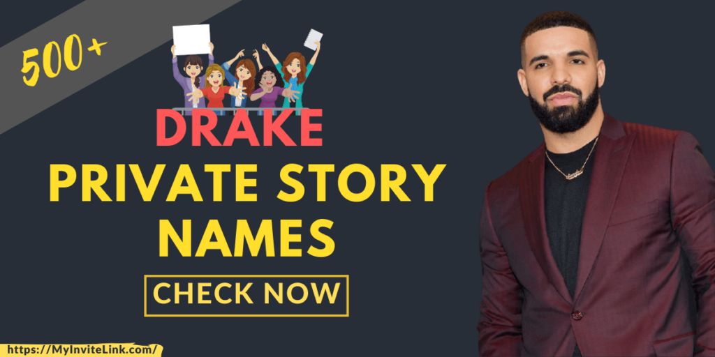 Drake Private Story Names