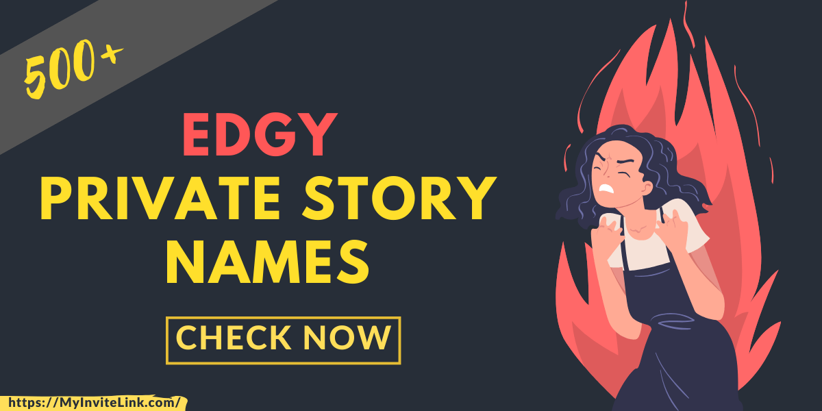 Edgy Private Story Names