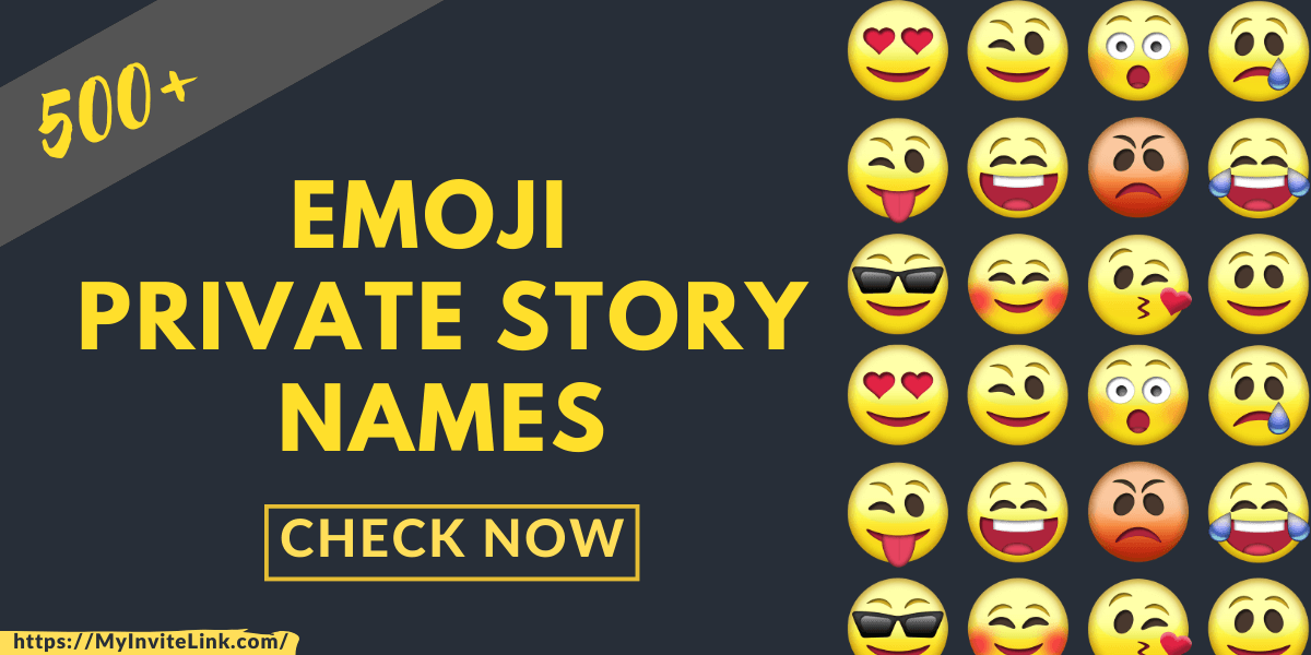 455+ Emoji Private Story Names For Everyone - 2024 Update!