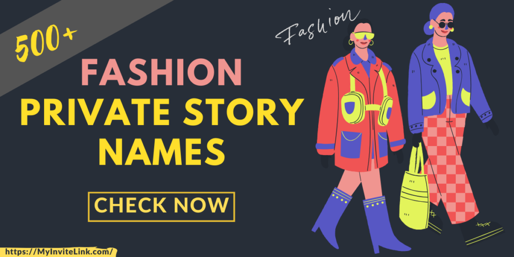 Fashion Private Story Names