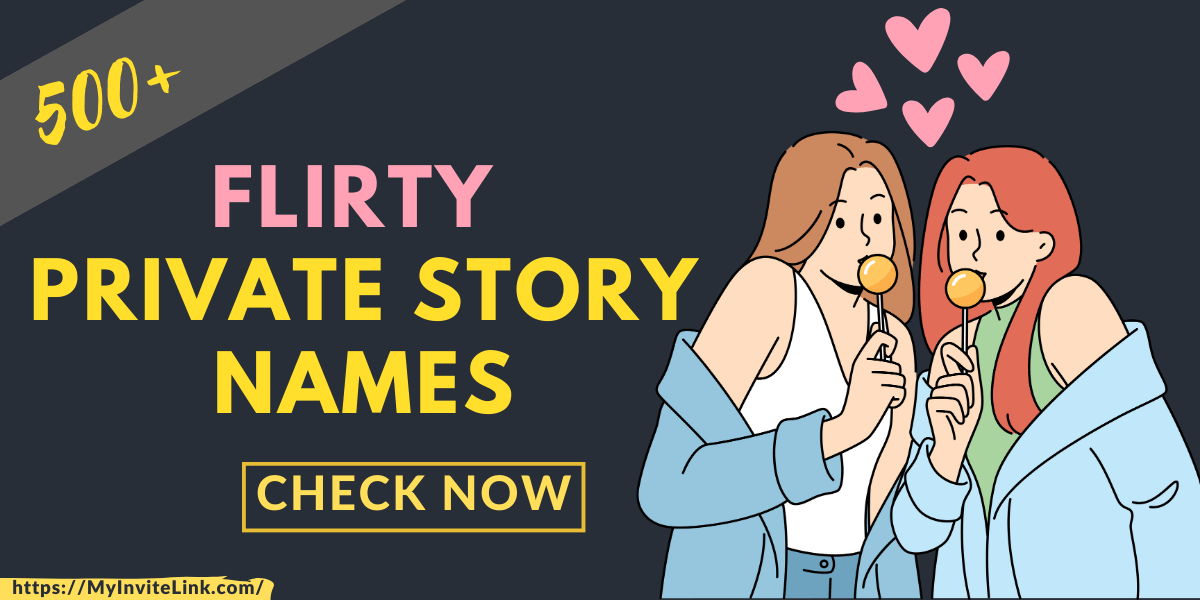 Flirty Private Story Names