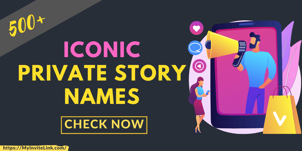 Iconic Private Story Names