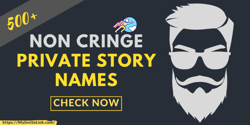 Non Cringe Private Story Names
