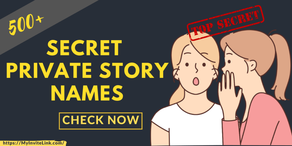 Secret Private Story Names