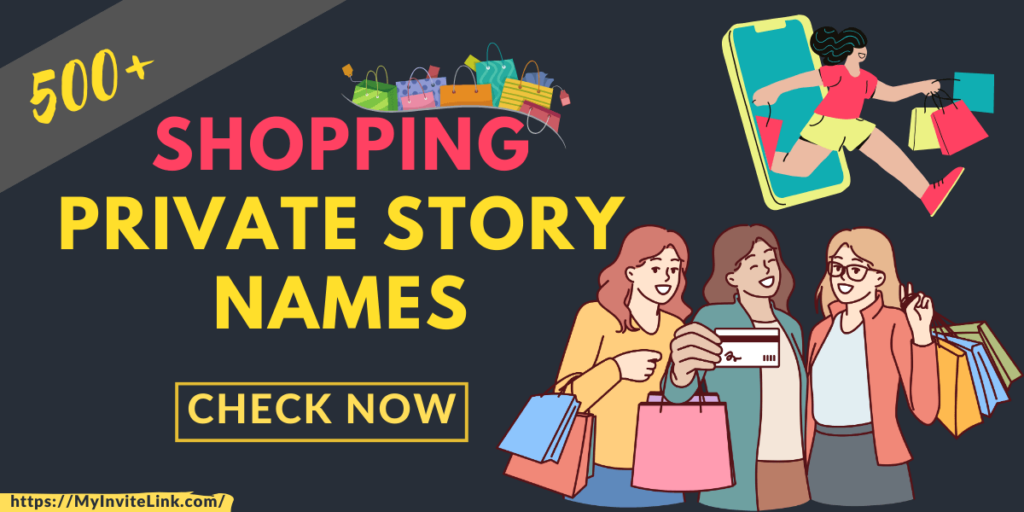 Shopping Private Story Names