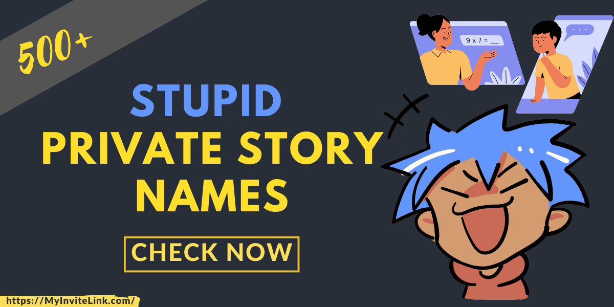 Stupid Private Story Names