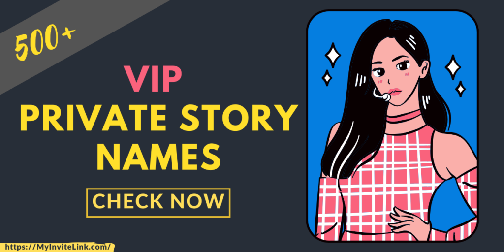 VIP Private Story Names