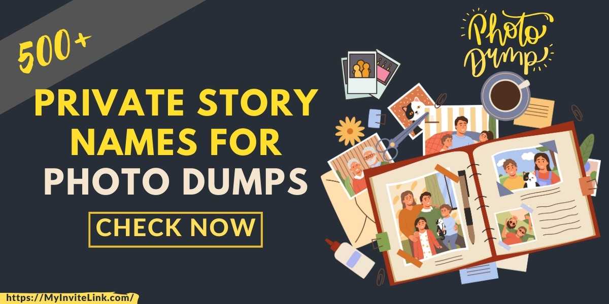 Private Story Names For Photo Dumps