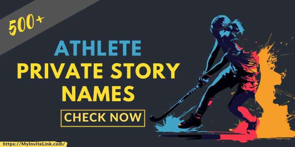 Athlete Private Story Names