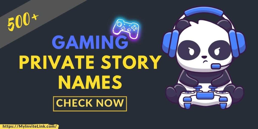 Gaming Private Story Names