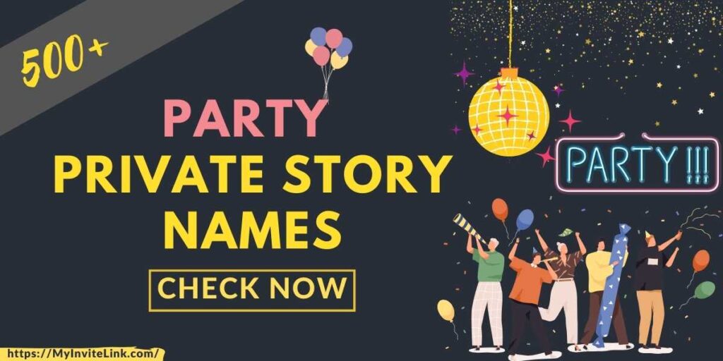 Party Private Story Names
