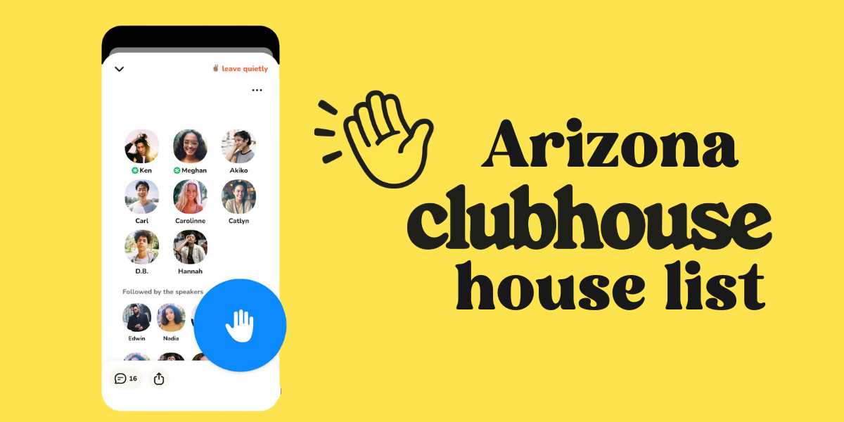 Arizona Clubhouse House List