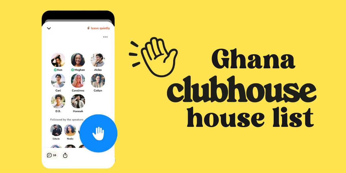 Ghana Clubhouse House List