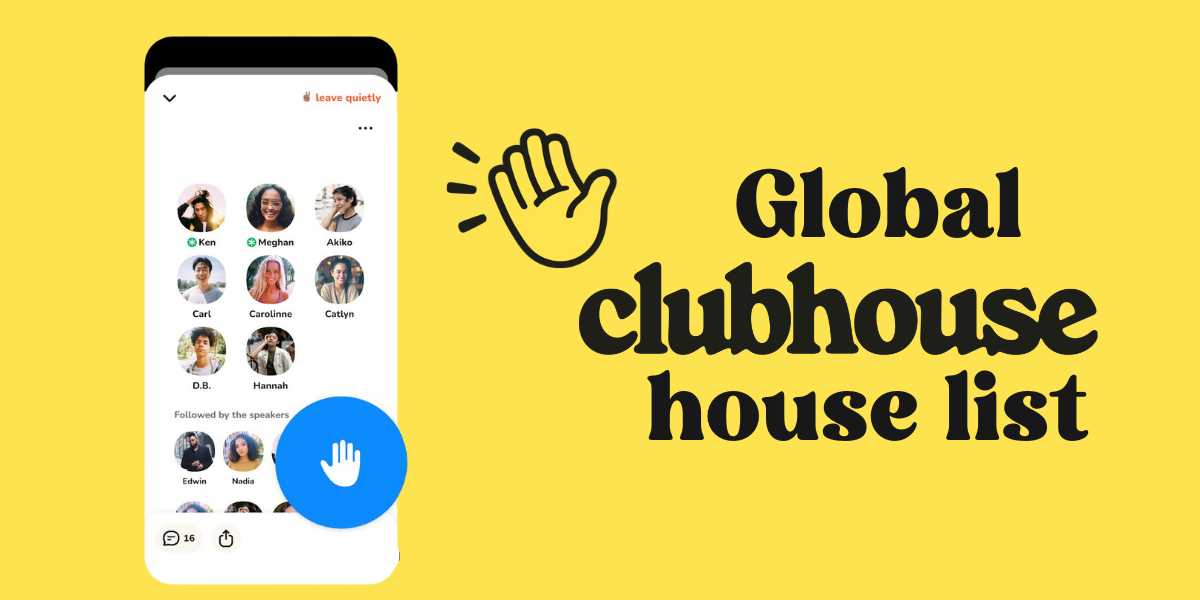 Global Clubhouse House List