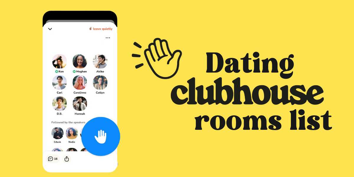 Dating Clubhouse Rooms List