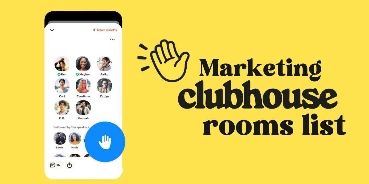 Marketing Clubhouse Rooms List