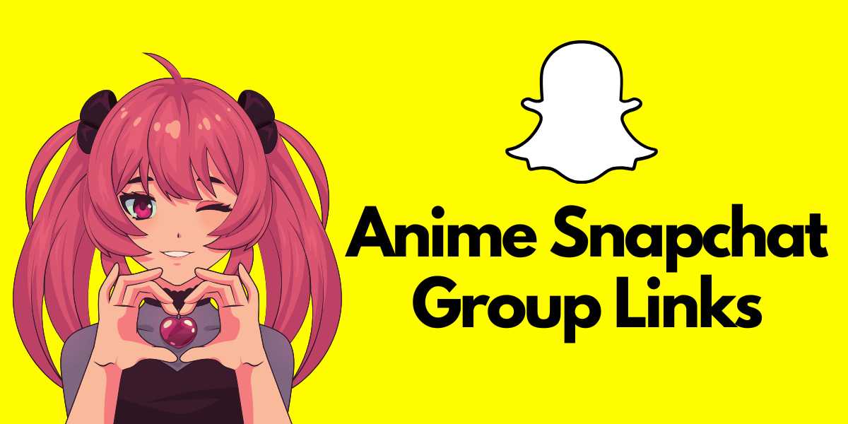 Anime Snapchat Group Links